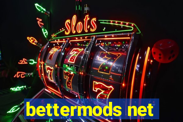 bettermods net