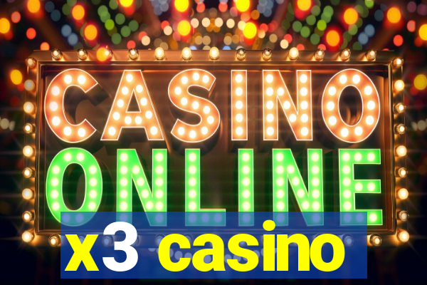 x3 casino