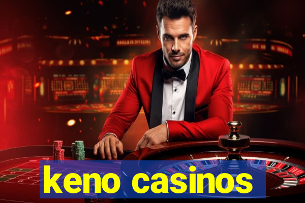 keno casinos