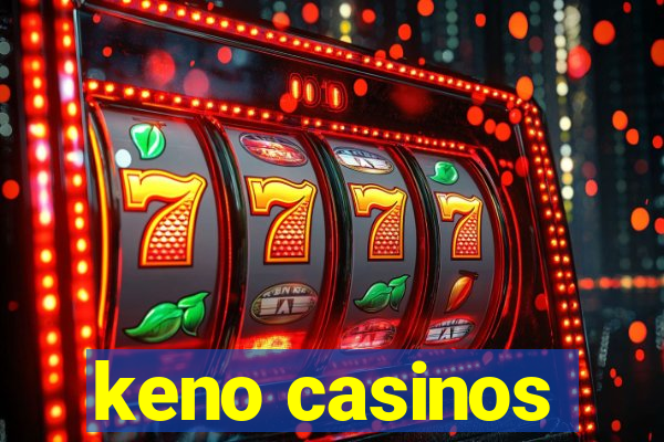 keno casinos