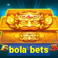 bola bets