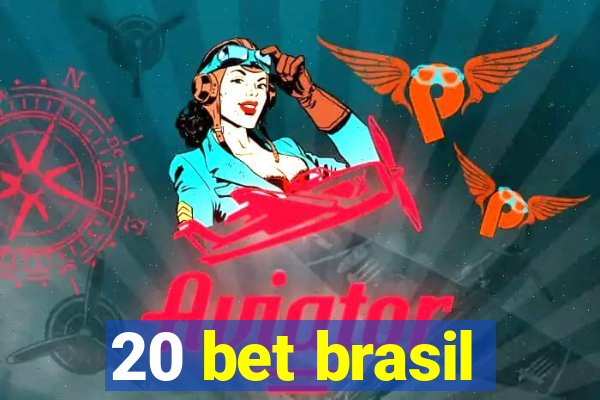 20 bet brasil