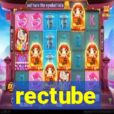 rectube