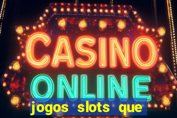 jogos slots que pagam de verdade