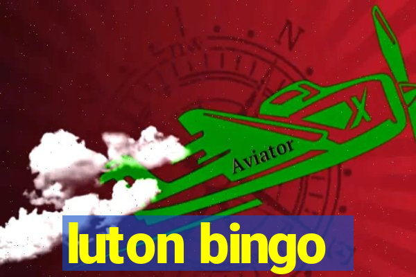 luton bingo