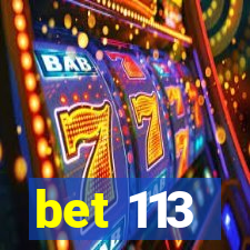 bet 113