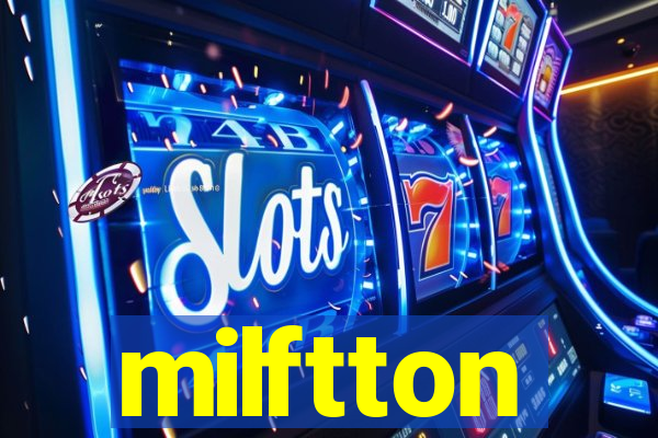 milftton