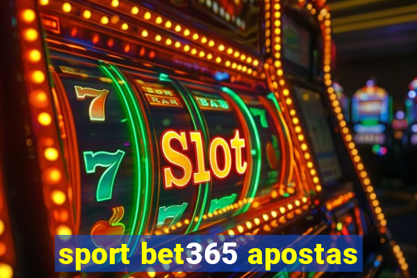 sport bet365 apostas