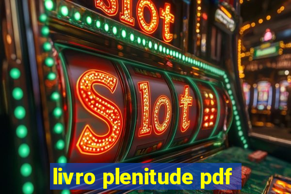 livro plenitude pdf