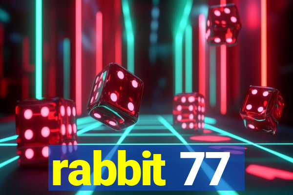 rabbit 77