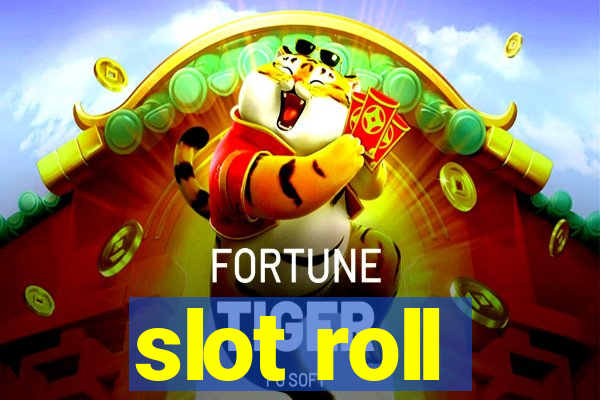 slot roll