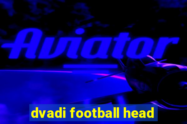 dvadi football head