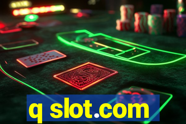 q slot.com