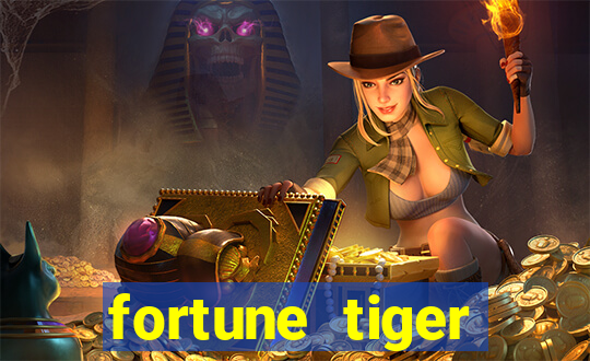 fortune tiger ganhar no cadastro