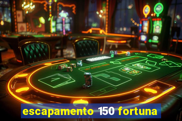 escapamento 150 fortuna