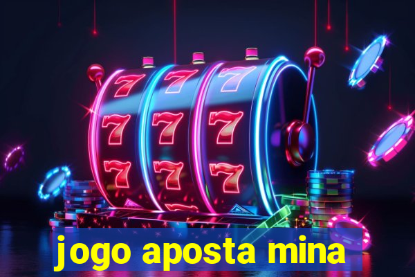 jogo aposta mina