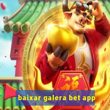 baixar galera bet app