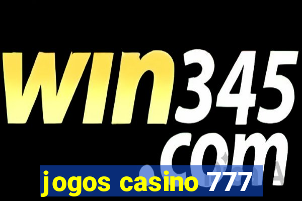 jogos casino 777