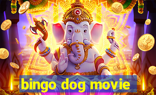 bingo dog movie