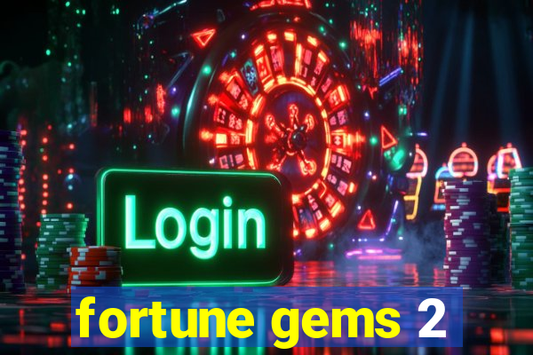 fortune gems 2