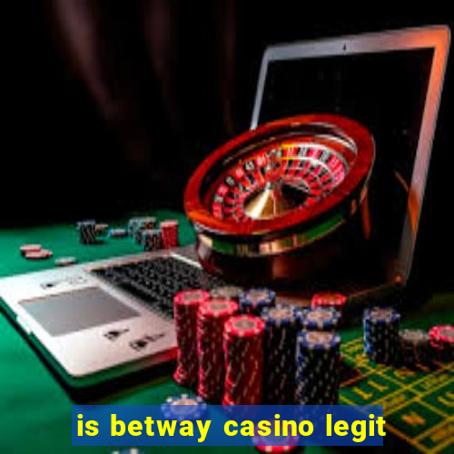 is betway casino legit