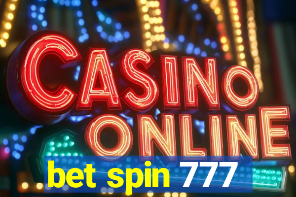 bet spin 777