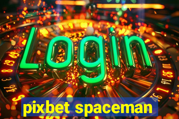 pixbet spaceman