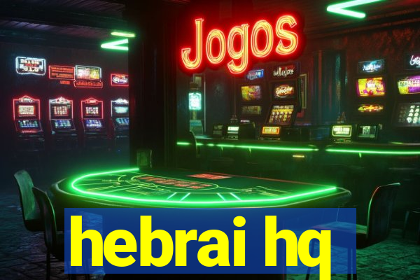 hebrai hq