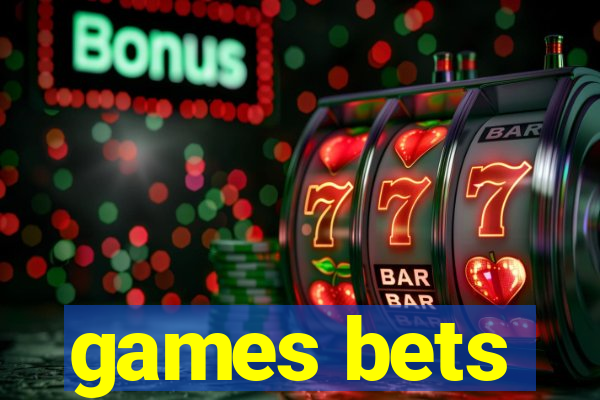 games bets