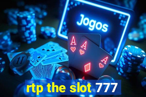 rtp the slot 777