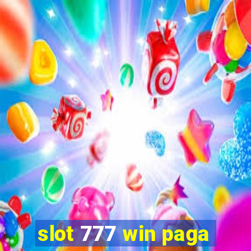 slot 777 win paga