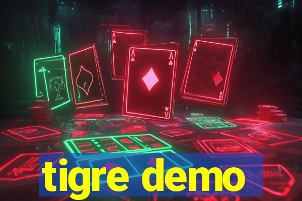 tigre demo