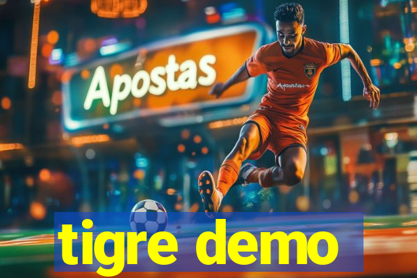 tigre demo