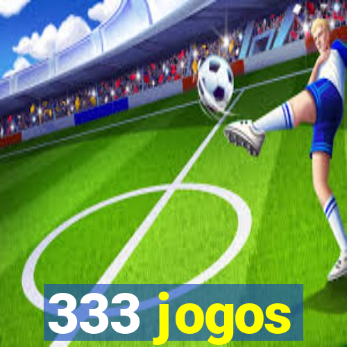 333 jogos