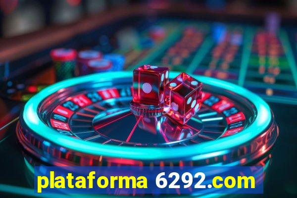 plataforma 6292.com