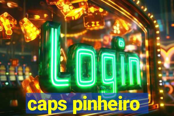 caps pinheiro