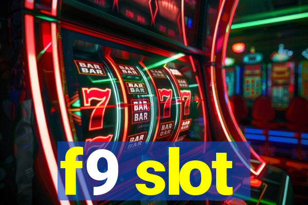 f9 slot