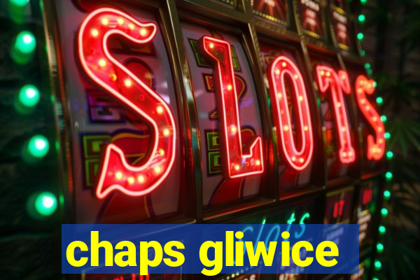 chaps gliwice