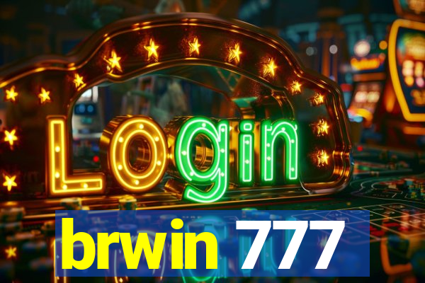 brwin 777