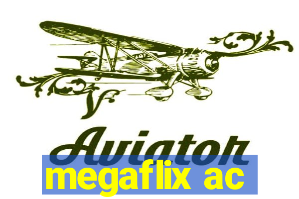 megaflix ac