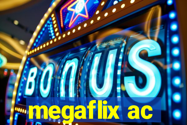 megaflix ac