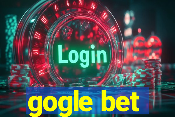 gogle bet