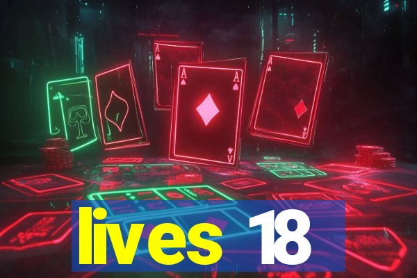 lives 18