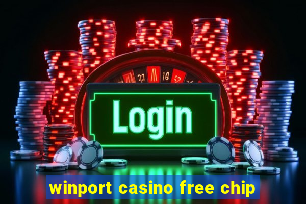 winport casino free chip