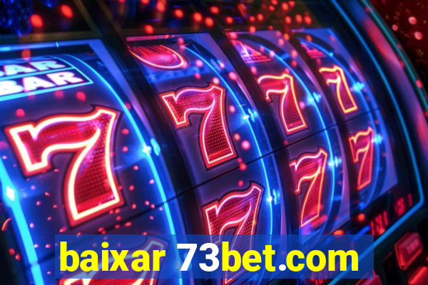 baixar 73bet.com