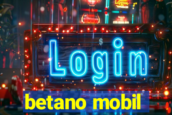 betano mobil