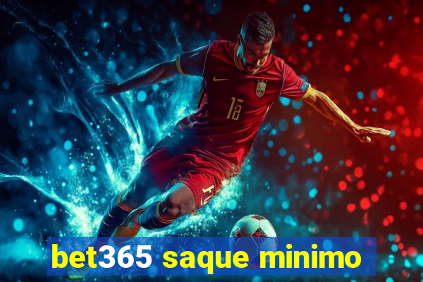 bet365 saque minimo