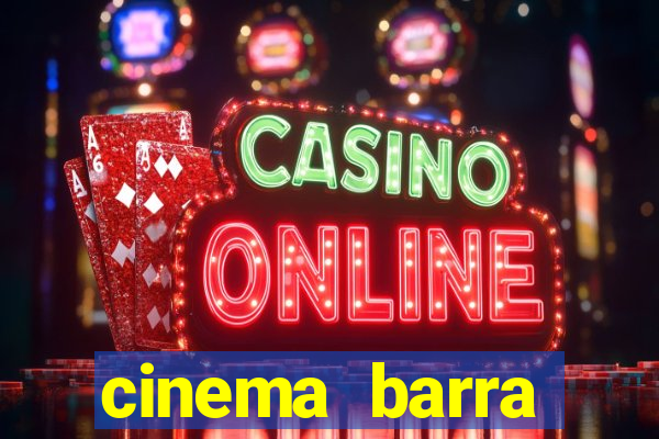 cinema barra shopping sul