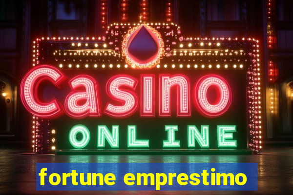 fortune emprestimo