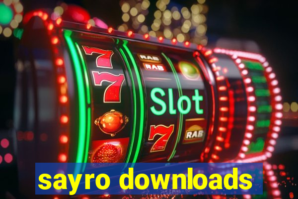 sayro downloads